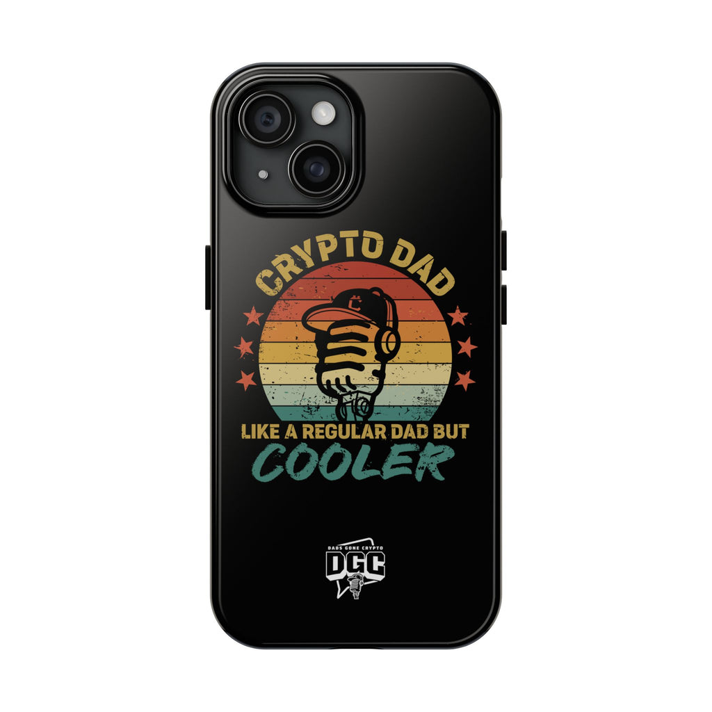 Crypto Dad Phone Case – Like a Regular Dad, But Cooler